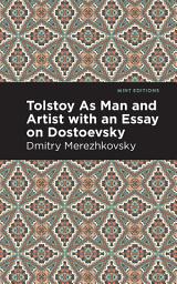 Icon image Tolstoy As Man and Artist with an Essay on Dostoyevsky