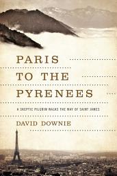 Icon image Paris to the Pyrenees