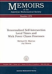 Icon image Renormalized Self-Intersection Local Times and Wick Power Chaos Processes