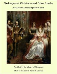 Icon image Shakespeare's Christmas and Other Stories