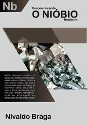Icon image O Nióbio: Descomplicando o Nióbio Brasileiro