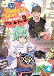 Icon image The Weakest Tamer Began a Journey to Pick Up Trash (Light Novel)