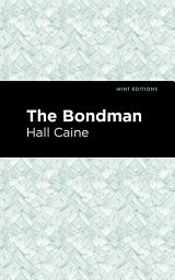 Icon image The Bondman: A New Saga