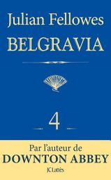 Icon image Feuilleton Belgravia épisode 4