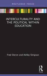 Icon image Interculturality and the Political within Education