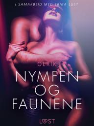 Icon image Nymfen og faunene - en erotisk novelle