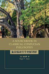 Icon image A Sourcebook in Classical Confucian Philosophy