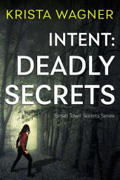 Icon image Intent: Deadly Secrets