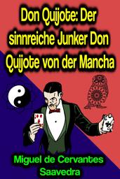 Icon image Don Quijote: Der sinnreiche Junker Don Quijote von der Mancha