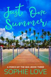 Icon image Just One Summer (A Porch by the Sea—Book Three)