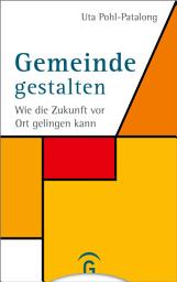 Icon image Gemeinde gestalten: Wie die Zukunft vor Ort gelingen kann