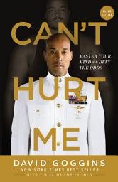 Icon image Can't Hurt Me: Master Your Mind and Defy the Odds - Clean Edition