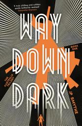 Icon image Way Down Dark: Australia Book 1