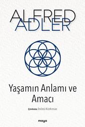 Icon image Yaşamın Anlamı ve Amacı