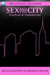 Icon image Sex and the City - The Ultimate Quiz Book