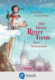 Icon image Der kleine Ritter Trenk feiert Weihnachten