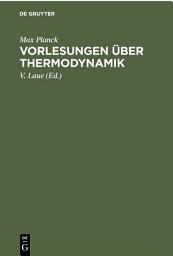 Icon image Vorlesungen über Thermodynamik: Ausgabe 10
