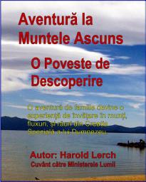 Icon image Aventură la Muntele Ascuns: O poveste de descoperire (T-Rom)