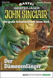 Icon image John Sinclair 2156: Der Dämonenfänger