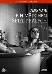Icon image EIN MÄDCHEN SPIELT FALSCH: Der Krimi-Klassiker!