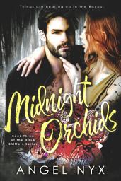 Icon image Midnight Orchids: Book Three of the NOLA Shifters Series