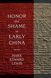 Icon image Honor and Shame in Early China