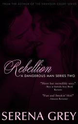 Icon image Rebellion: A Dangerous Man #2