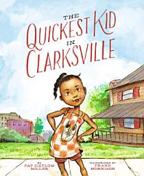 Icon image The Quickest Kid in Clarksville