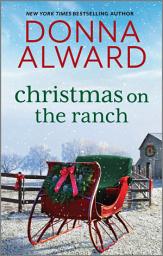 Icon image Christmas on the Ranch: A Christmas Ranch Romance