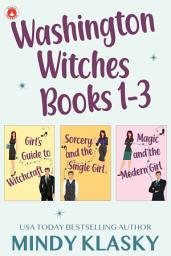 Icon image The Washington Witches Series, Volumes 1-3