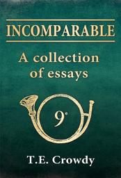 Icon image Incomparable: A Collection of Essays: The formation and early history of Napoleons 9th Light Infantry Regiment