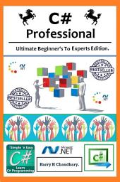 Icon image C# Professional :: Ultimate Beginner's To Experts Edition.