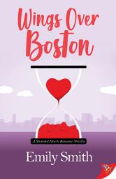 Icon image Wings Over Boston: A Stranded Hearts Novella