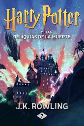 Icon image Harry Potter y las Reliquias de la Muerte