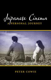 Icon image Japanese Cinema: A Personal Journey