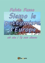 Icon image Siamo la pattumiera d'Europa