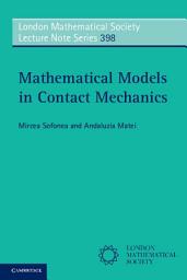 Icon image Mathematical Models in Contact Mechanics