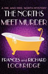 Icon image The Norths Meet Murder