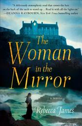 Icon image The Woman in the Mirror: A Novel