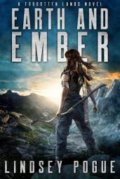 Icon image Earth and Ember: A Dystopian Romance Adventure