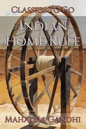 Icon image Indian Home Rule: Restored Classics to Go Edition
