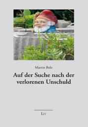 Icon image Auf der Suche nach der verlorenen Unschuld