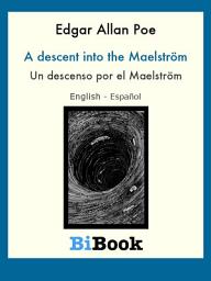 Icon image Un descenso por el Maelström: Libro bilingüe English/Español