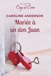 Icon image Mariée à un don Juan