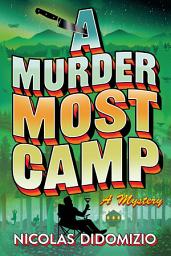 Icon image A Murder Most Camp: A Mystery