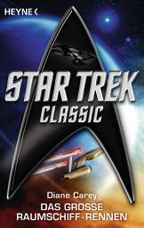 Icon image Star Trek - Classic: Das große Raumschiffrennen: Roman