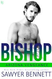 Icon image Bishop: An Arizona Vengeance Novel