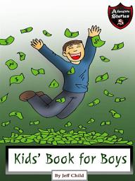 Icon image Kids Book for Boys: Diary of a Man in a Search for Happiness (Adventure Stories for Kids)