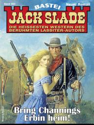 Icon image Jack Slade 960: Bring Channings Erbin heim!