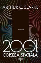 Icon image 2001: Odiseea spațială   - Editura Nemira